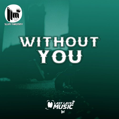 Without You