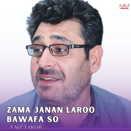 Zama Janan Laroo Bawafa So