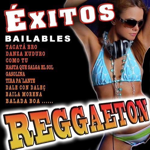 Éxitos Reggaeton Bailables