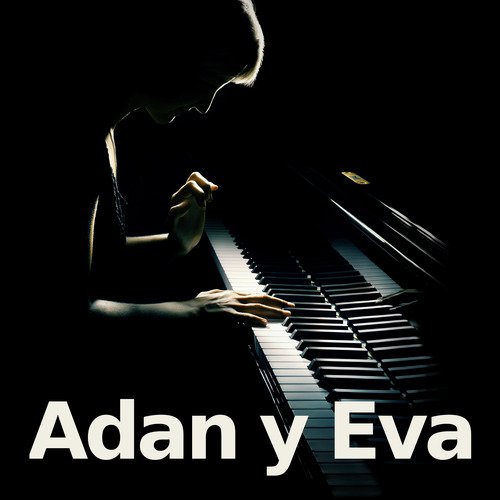 Adan y Eva (Piano Version)_poster_image