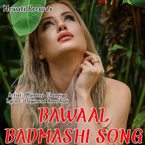 Bawaal Badmashi Song