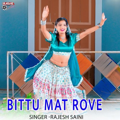 Bittu Mat Rove