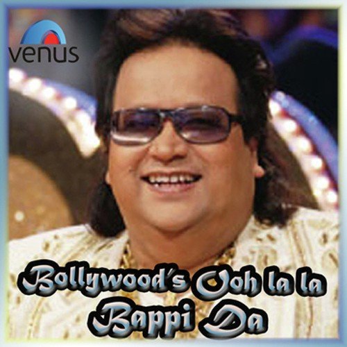 Bollywood's Ooh La La Bappi Da