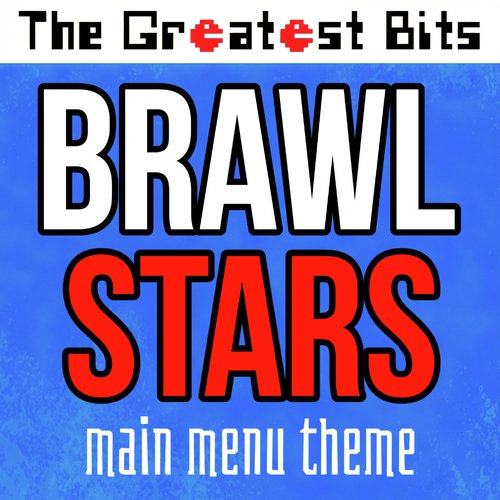 Brawl Stars Main Menu Theme