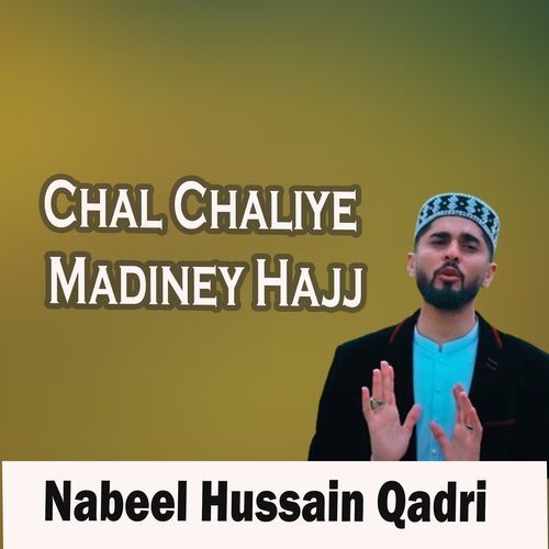 Chal Chaliye Madiney Hajj