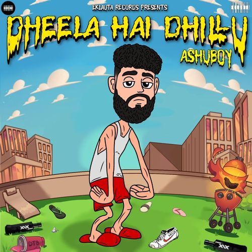 Dheela Hai Dhillu