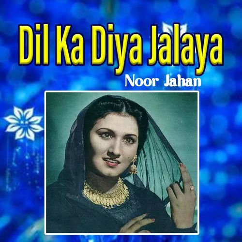 Dil Ka Diya Jalaya