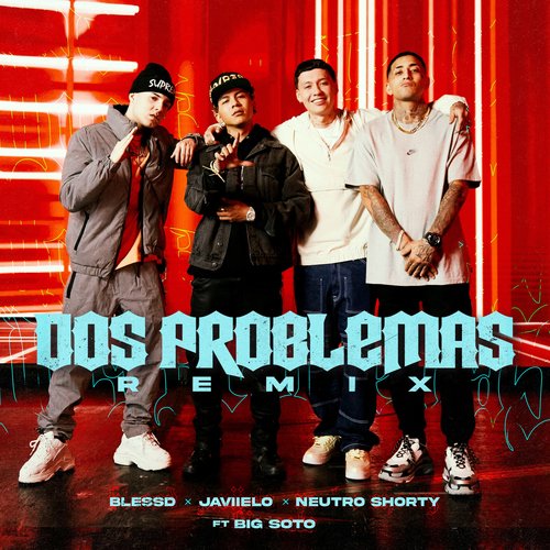 Dos Problemas (feat. Big Soto) [Remix] (Remix)