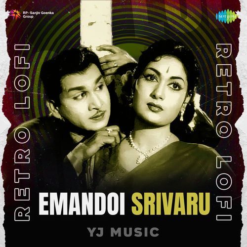 Emandoi Srivaru - Retro Lofi
