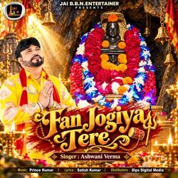 Fan Jogiya Tere by Ashwani Verma
