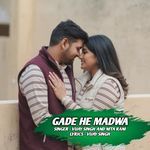 Gade He Madwa