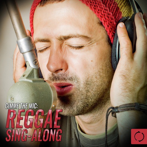 Gimme the Mic: Reggae Sing - Along