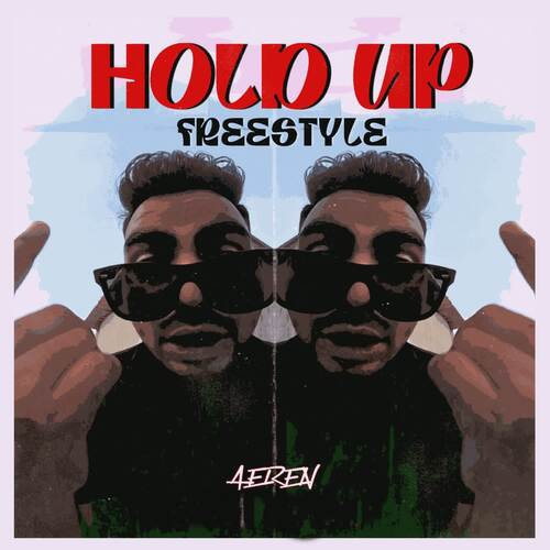 HOLD UP FREESTYLE