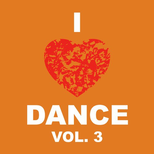 I Love Dance, Vol. 3