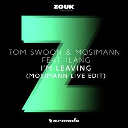 I'm Leaving (Mosimann Live Edit)