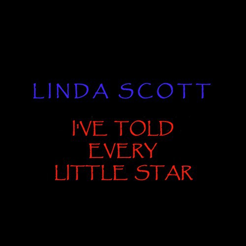 I've Told Every Little Star