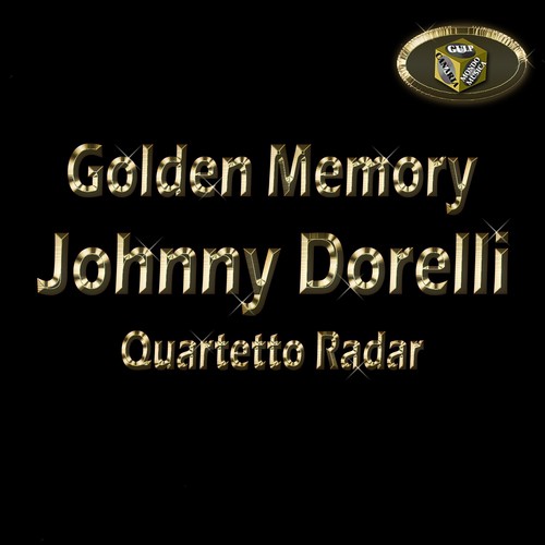 Johnny Dorelli & Quartetto Radar (Golden Memory)