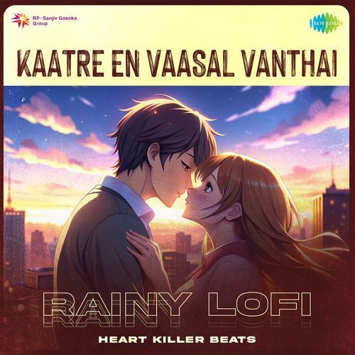 Kaatre En Vaasal Vanthai - Rainy Lofi