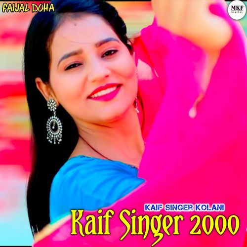 Kaif Singer 2000