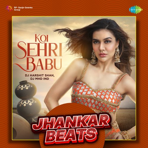 Koi Sehri Babu - Jhankar Beats