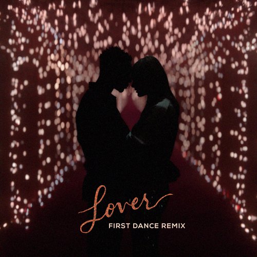 Lover (First Dance Remix)_poster_image