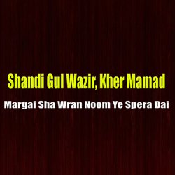 Margai Sha Wran Noom Ye Spera Dai