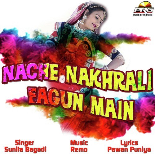 Nache Nakhrali Fagun Main