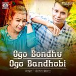 Ogo Bondhu Ogo Bandhobi