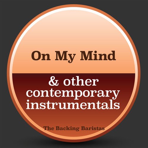 On My Mind & Other Contemporary Instrumental Versions
