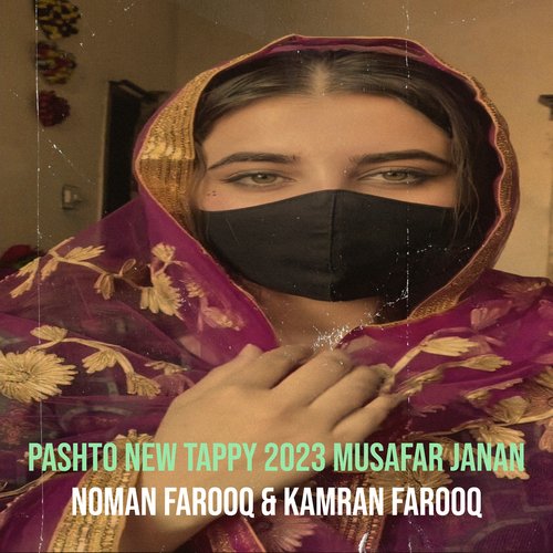 Pashto New Tappy 2023 Musafar Janan