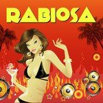Rabiosa (made famous by Shakira)