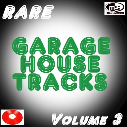 Rare Garage House Tracks, Vol. 3