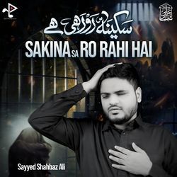 Sakina Sa Ro Rahi Hai