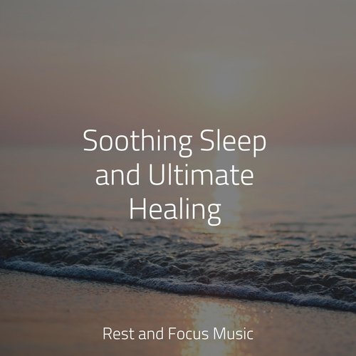 Soothing Sleep and Ultimate Healing