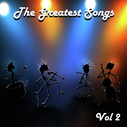 The Greatest Songs, Vol. 2