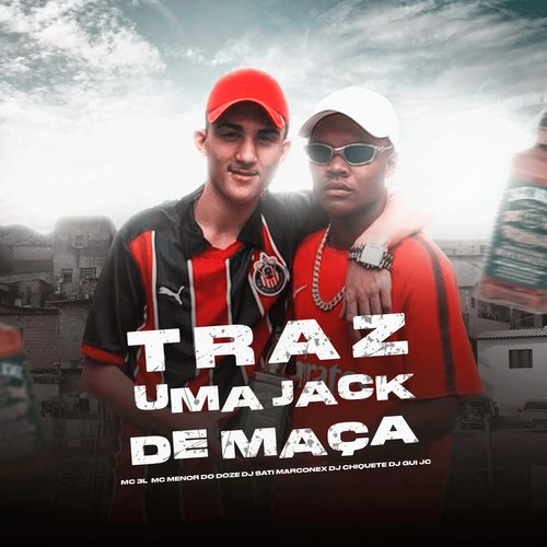 Traz uma Jack de Maçã (feat. Dj chiquete &amp; DJ Gui JC)_poster_image