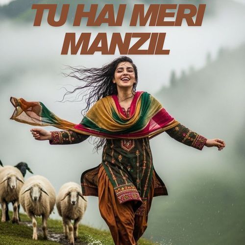 Tu Hai Meri Manzil