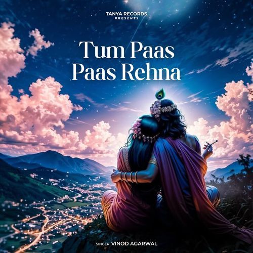 Tum Paas Paas Rehna