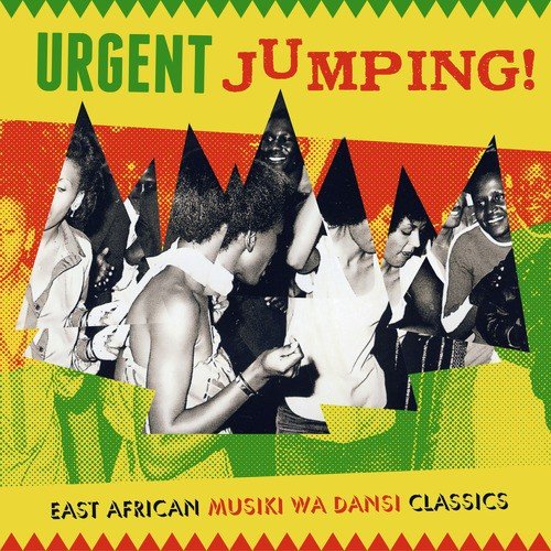 Urgent Jumping! East African Musiki Wa Dansi Classics