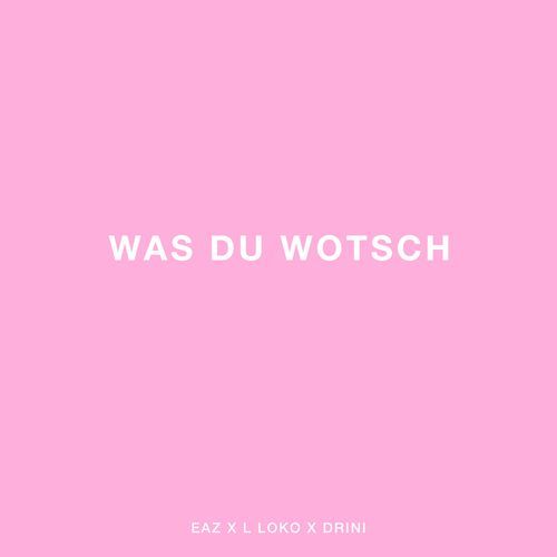 Was du wotsch_poster_image