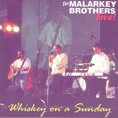 The  Malarkey Brothers