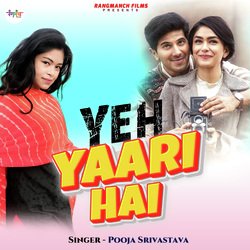 Yeh Yaari Hai (Hindi Song)