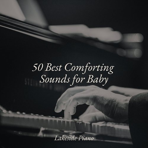 50 Best Comforting Sounds for Baby