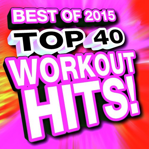 50 Pop Hits! Workout – Dance Remixed