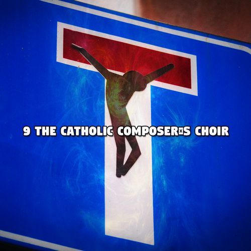 9 The Catholic Composer's Choir_poster_image