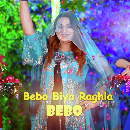 Bebo Biya Raghla