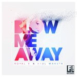 Blow Me Away