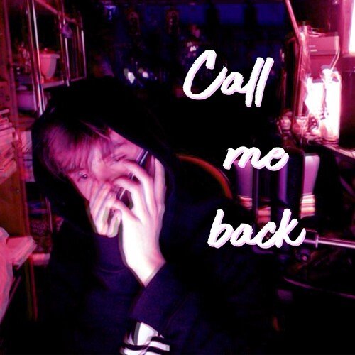 Call Me Back...