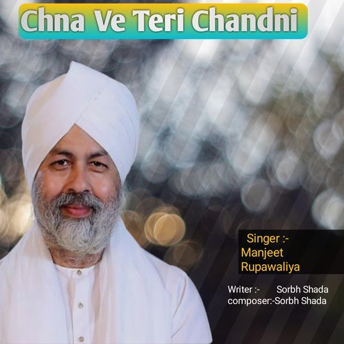 Chna Ve Teri Chandni