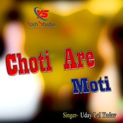 Choti Are Moti-ADEfeDxUUmI